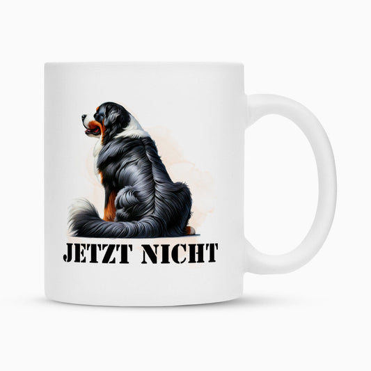 Tasse "Berner Sennenhund - JETZT NICHT" Weiß – hunde-shirt.de