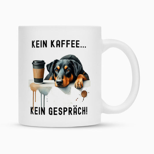 Tasse "Beauceron - Kein Kaffee..." Weiß – hunde-shirt.de