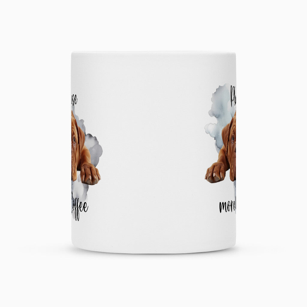 Tasse "Bordeauxdogge - Please more Coffee" – hunde-shirt.de
