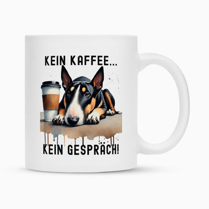 Tasse "Bullterrier ( Tan ) - Kein Kaffee..." Weiß – hunde-shirt.de
