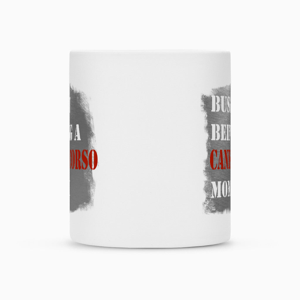 Tasse "Cane Corso - Busy MOM" – hunde-shirt.de