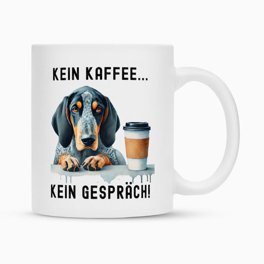 Tasse "Coonhound Bluetick - Kein Kaffee..." Weiß – hunde-shirt.de