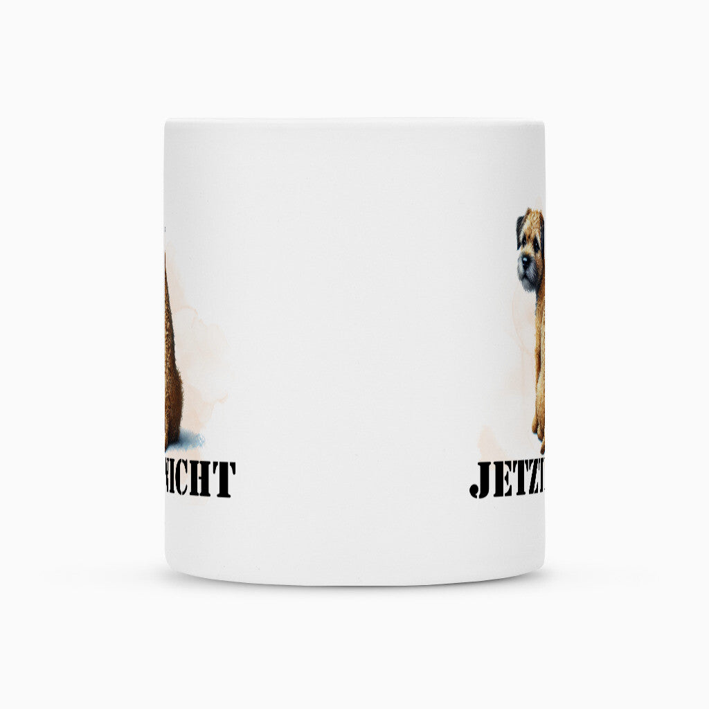 Tasse "Border Terrier - JETZT NICHT" – hunde-shirt.de