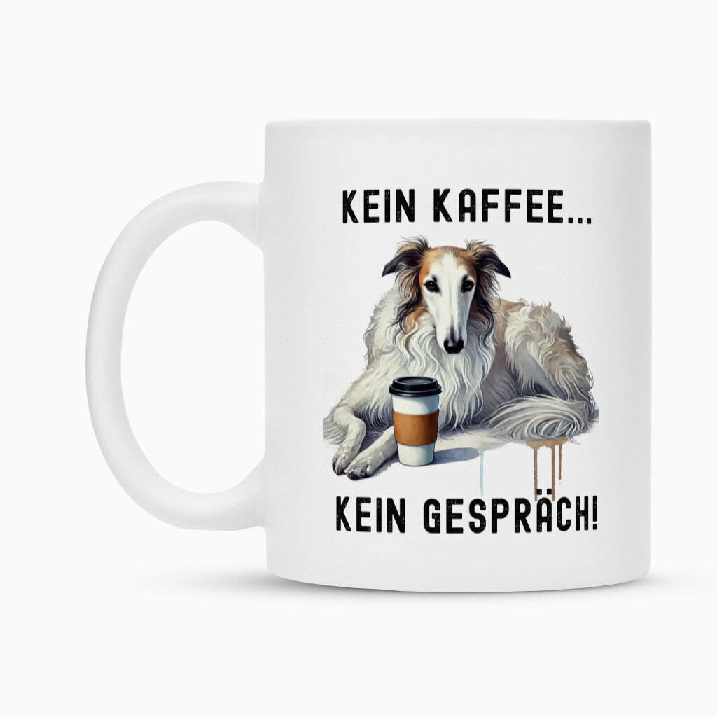 Tasse "Barsoi - Kein Kaffee..." – hunde-shirt.de