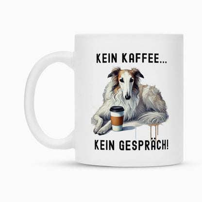 Tasse "Barsoi - Kein Kaffee..." – hunde-shirt.de