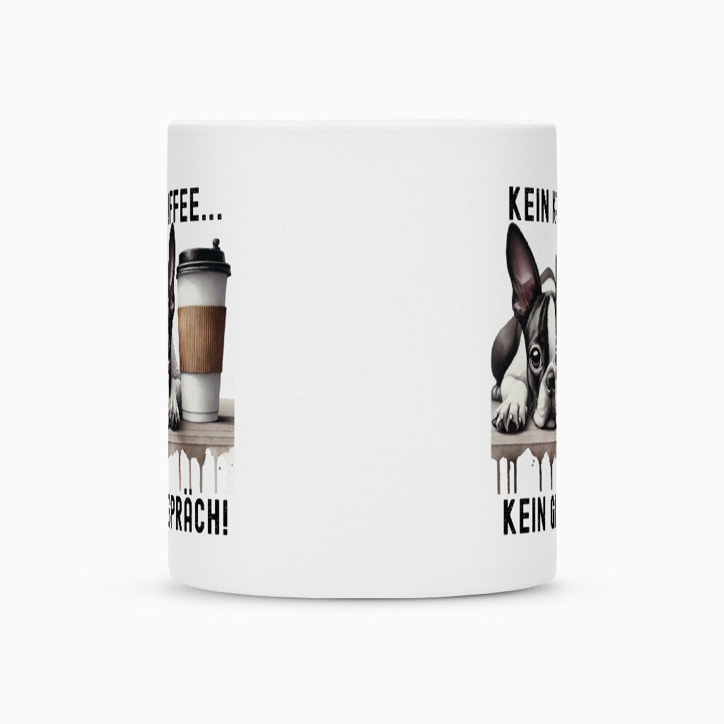 Tasse "Boston Terrier - Kein Kaffee..." – hunde-shirt.de