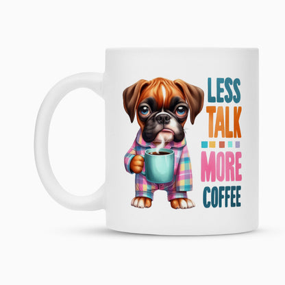 Tasse "Boxer - Less talk..." – hunde-shirt.de