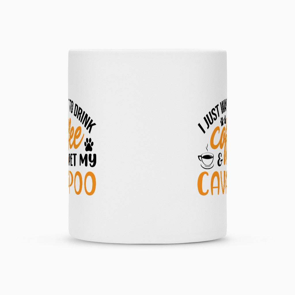 Tasse "Cavapoo - I just want..." – hunde-shirt.de