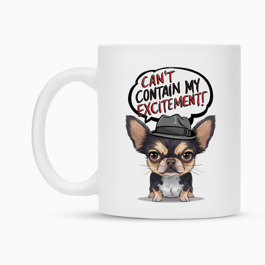 Tasse "Chihuahua - Excitement" – hunde-shirt.de