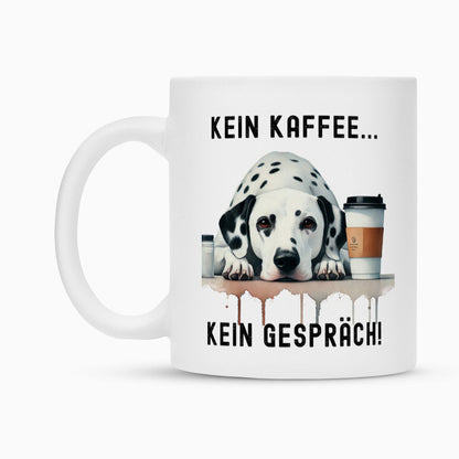 Tasse "Dalmatiner - Kein Kaffee..." – hunde-shirt.de