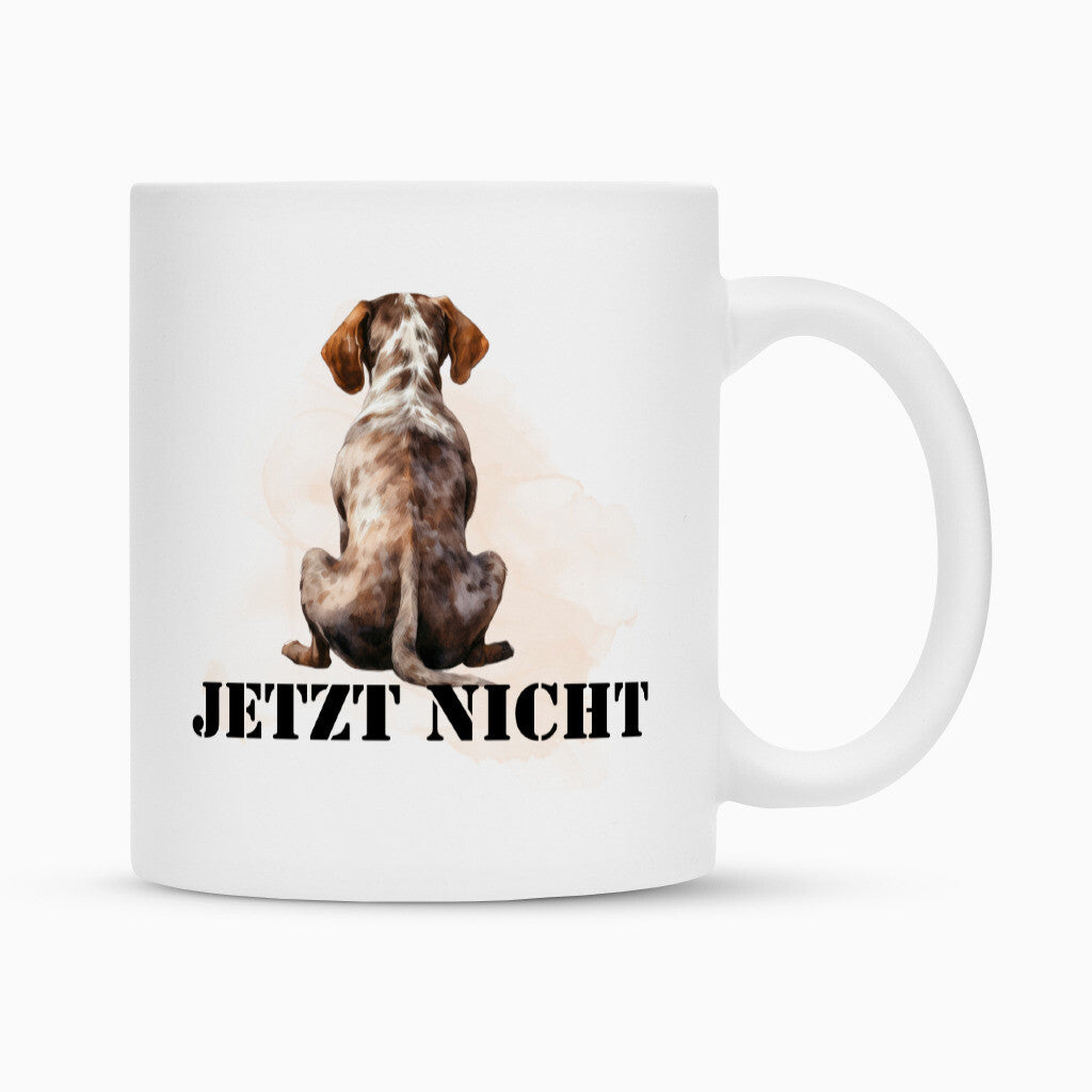 Tasse "Deutsch Kurzhaar - JETZT NICHT" Weiß – hunde-shirt.de