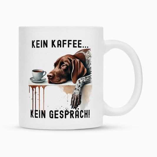 Tasse "Deutsch Kurzhaar - Kein Kaffee..." Weiß – hunde-shirt.de