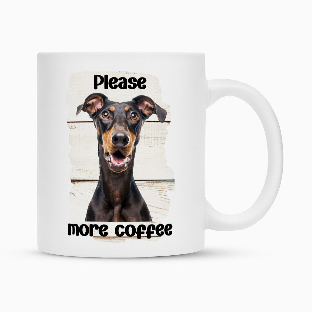 Tasse "Dobermann - Please more Coffee" Weiß – hunde-shirt.de