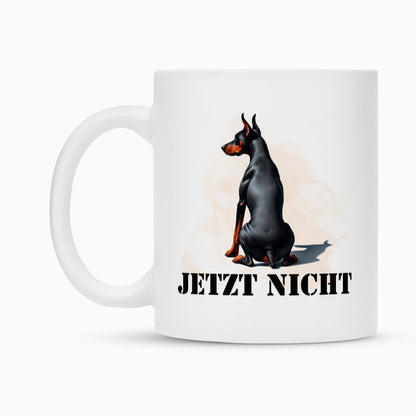 Tasse "Dobermann - JETZT NICHT 2" – hunde-shirt.de