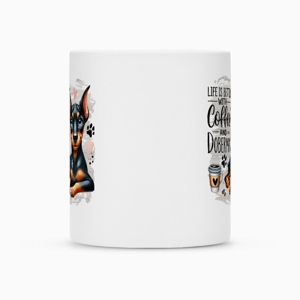 Tasse "Dobermann - Life is better..." – hunde-shirt.de