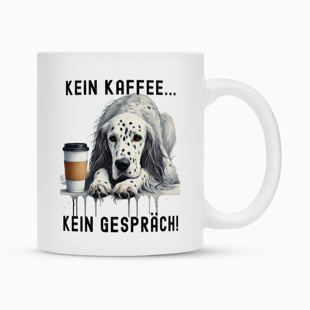 Tasse "English Setter - Kein Kaffee..." Weiß – hunde-shirt.de