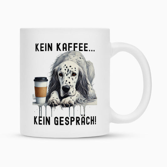 Tasse "English Setter - Kein Kaffee..." Weiß – hunde-shirt.de