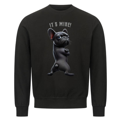 Premium Sweatshirt "Französische Bulldogge - It´s mine!" Schwarz – hunde-shirt.de