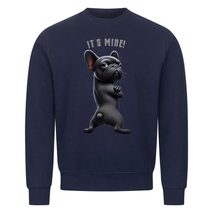 Premium Sweatshirt "Französische Bulldogge - It´s mine!" Navy Blue – hunde-shirt.de