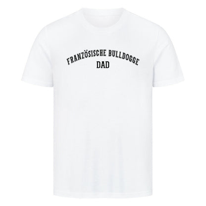 Premium T-Shirt "Französische Bulldogge - DAD" Weiß – hunde-shirt.de