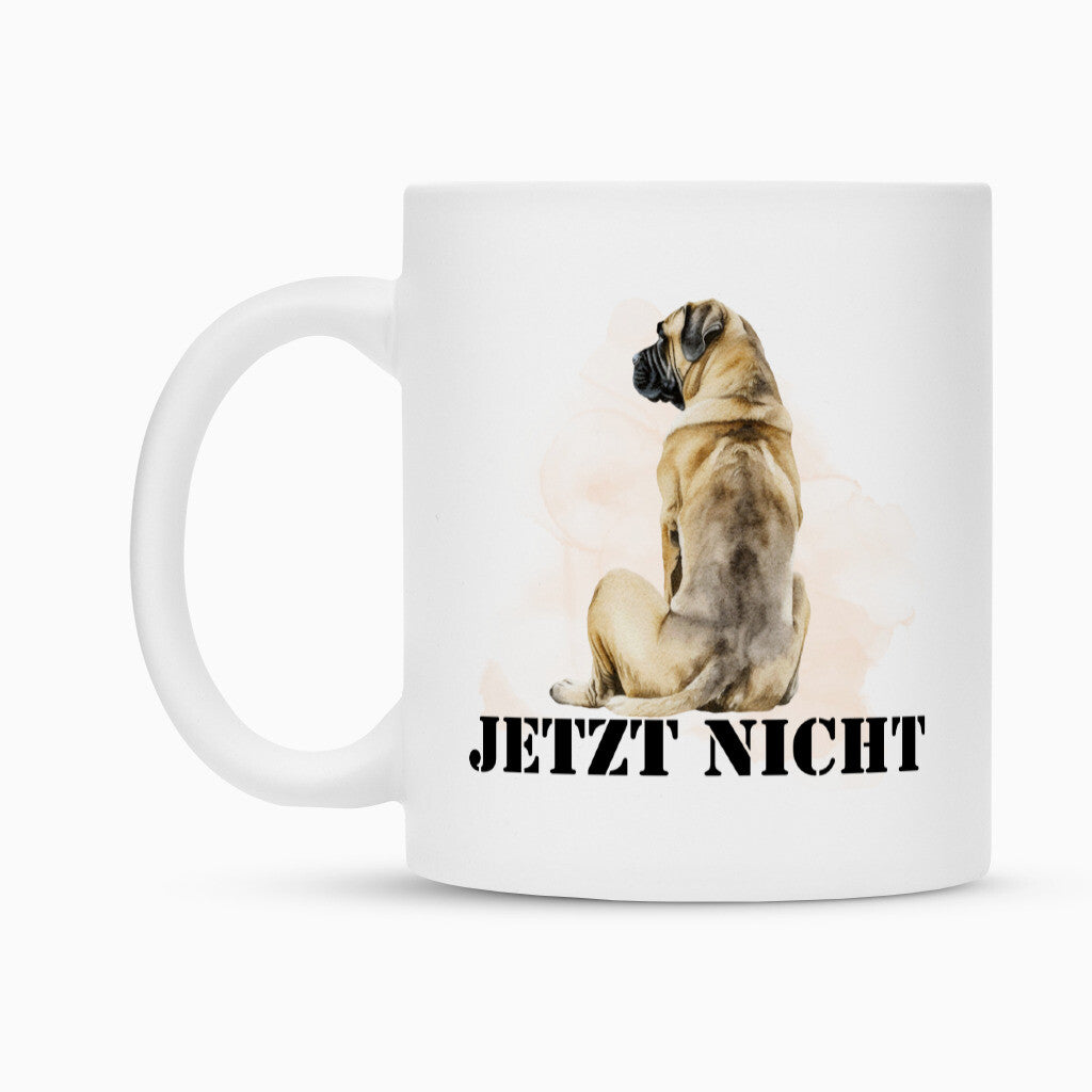 Tasse "English Mastiff - JETZT NICHT" – hunde-shirt.de