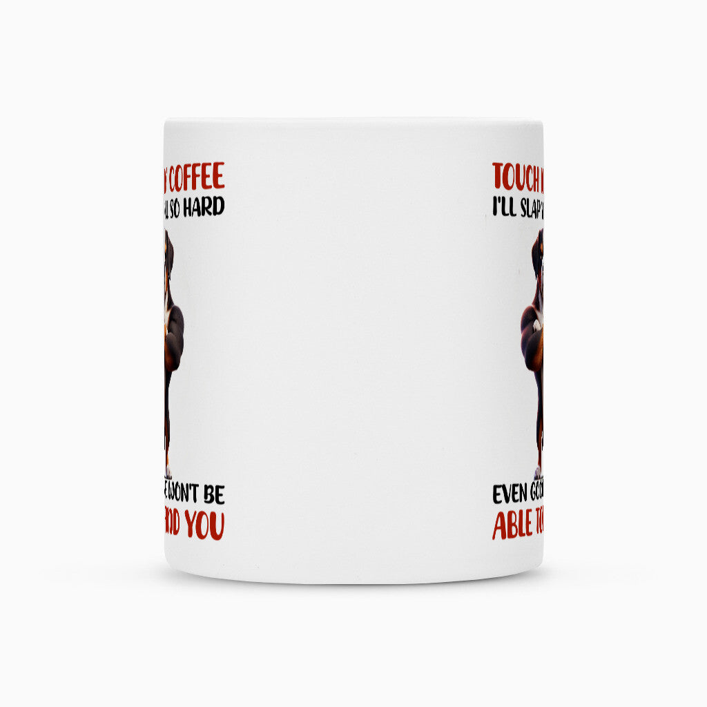 Tasse "Großer Schweizer - Touch my Coffee..." – hunde-shirt.de