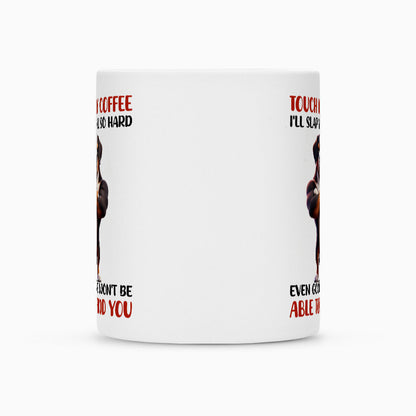 Tasse "Großer Schweizer - Touch my Coffee..." – hunde-shirt.de