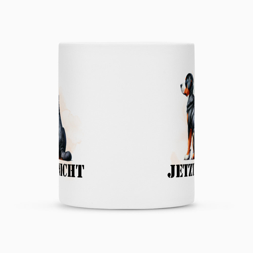 Tasse "Großer Schweizer Sennenhund - JETZT NICHT" – hunde-shirt.de