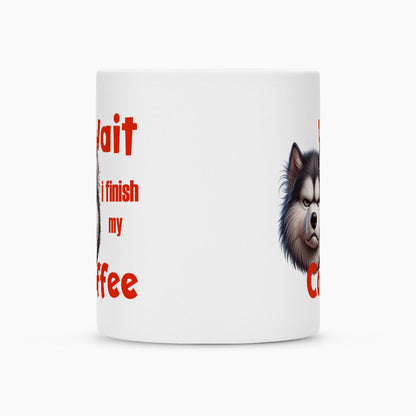 Tasse "Husky - Wait" – hunde-shirt.de