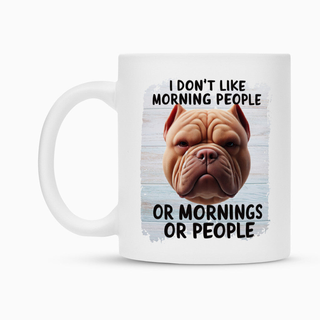 Tasse "American Bully XL / XXL - Morning People" – hunde-shirt.de