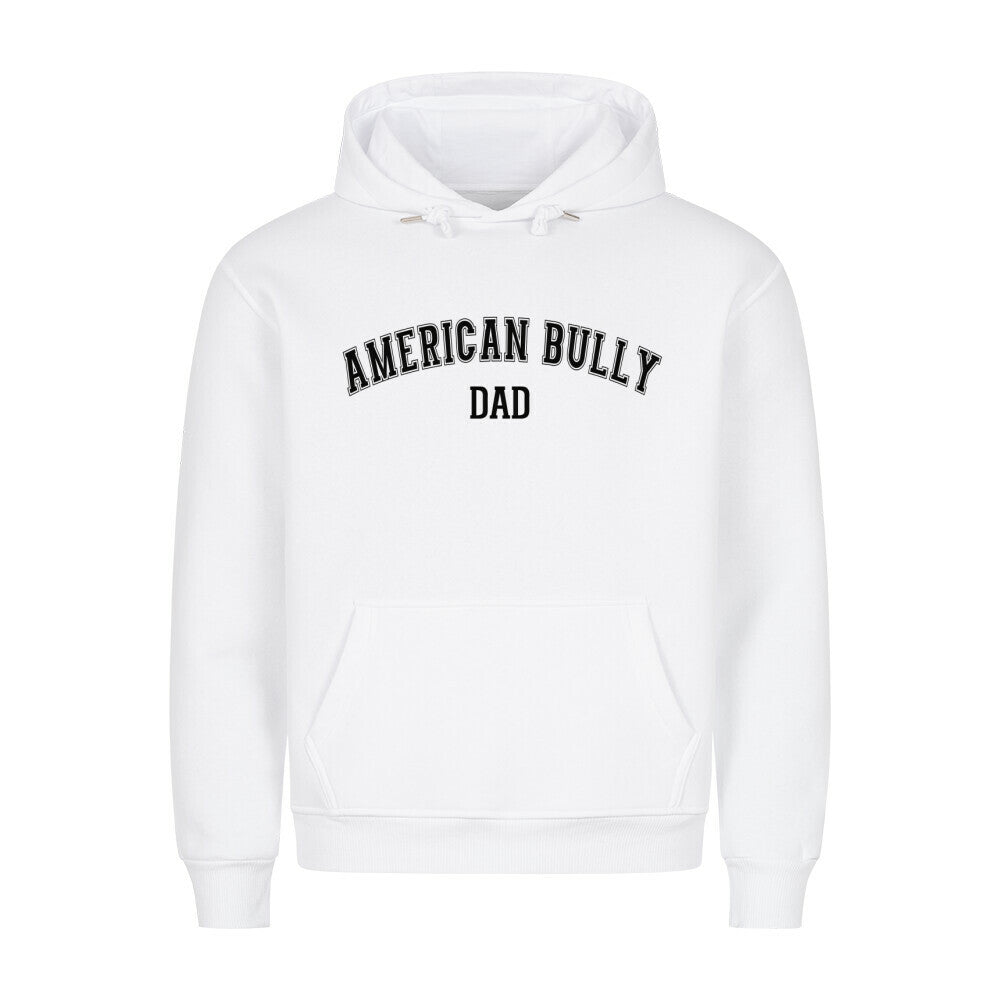 Premium Hoodie "American Bully XL / XXL - DAD" Weiß – hunde-shirt.de