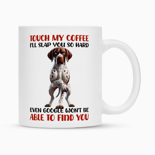 Tasse "Deutsch Kurzhaar - Touch my Coffee" Weiß – hunde-shirt.de