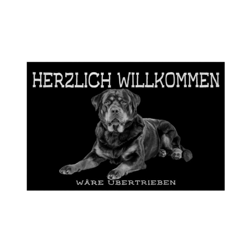Fußmatte "Rottweiler - Übertrieben..." Weiß – hunde-shirt.de