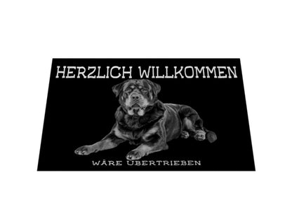 Fußmatte "Rottweiler - Übertrieben..." – hunde-shirt.de
