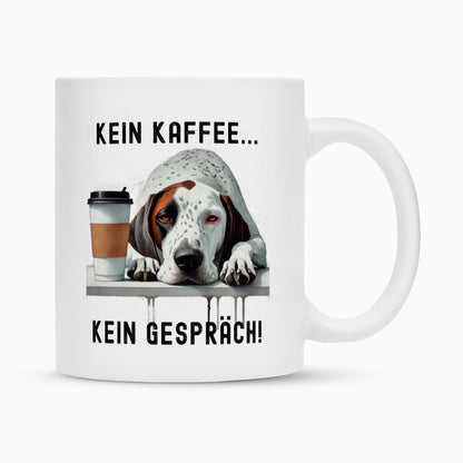 Tasse "English Pointer - Kein Kaffee..." Weiß – hunde-shirt.de