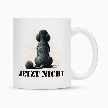 Tasse "Großpudel / Königspudel - JETZT NICHT" Weiß – hunde-shirt.de
