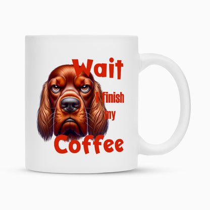 Tasse "Irish Setter - Wait..." Weiß – hunde-shirt.de