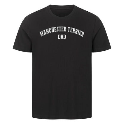Premium T-Shirt "Manchester Terrier - DAD" Schwarz – hunde-shirt.de