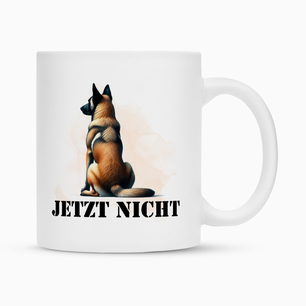Tasse "Malinois - JETZT NICHT" Weiß – hunde-shirt.de