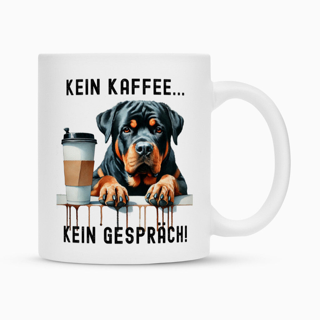 Tasse "Rottweiler - Kein Kaffee... II" Weiß – hunde-shirt.de