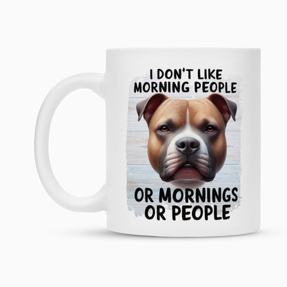 Tasse "Staffordshire hell - Morning People" – hunde-shirt.de