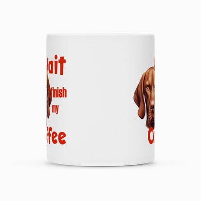 Tasse "Vizsla - Wait" – hunde-shirt.de