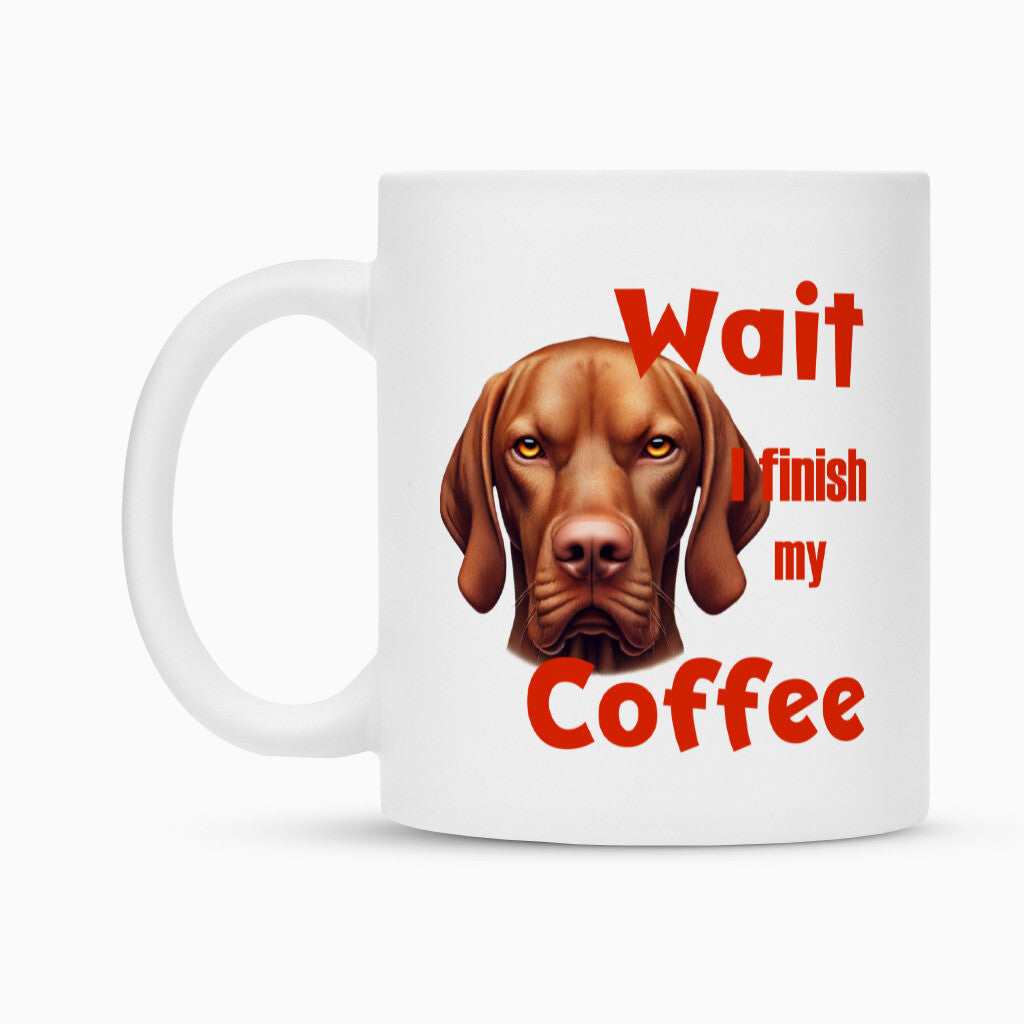 Tasse "Vizsla - Wait" – hunde-shirt.de
