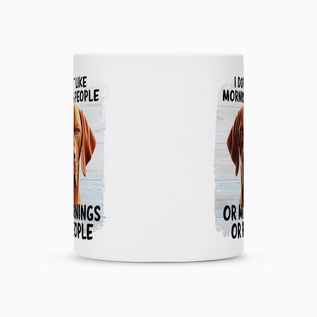 Tasse "Vizsla - Morning People" – hunde-shirt.de