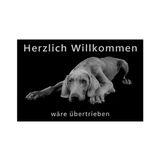 Fußmatte "Weimaraner - Übertrieben..." Weiß – hunde-shirt.de