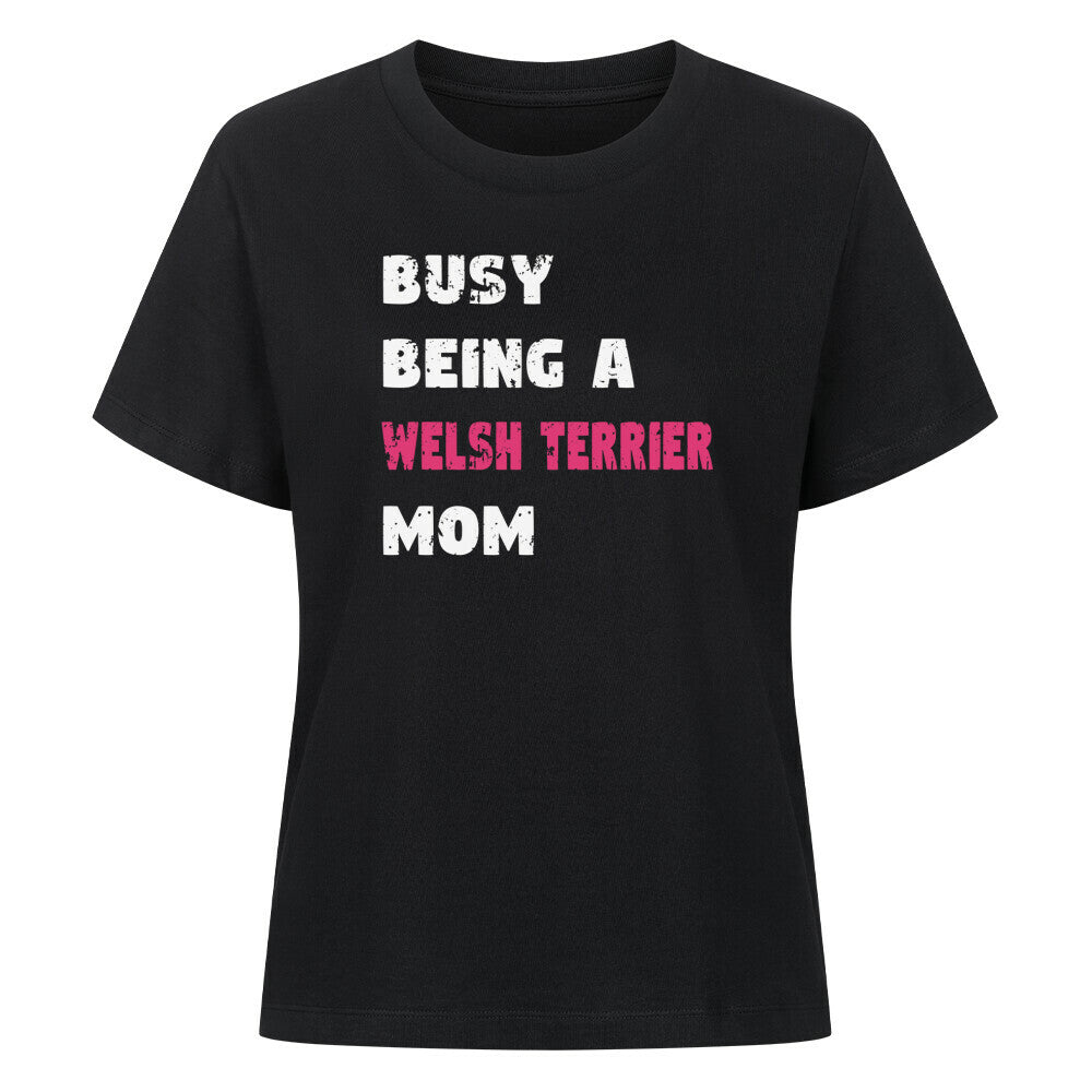 Premium Damen-Shirt "Welsh Terrier - Busy Mom" Schwarz – hunde-shirt.de