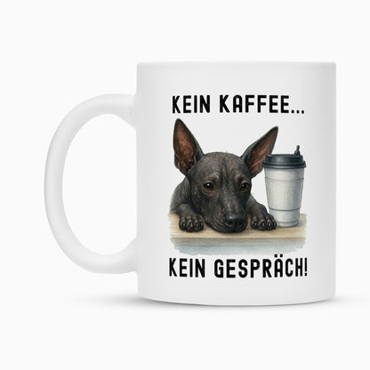 Tasse "Xolo - Kein Kaffee..." – hunde-shirt.de