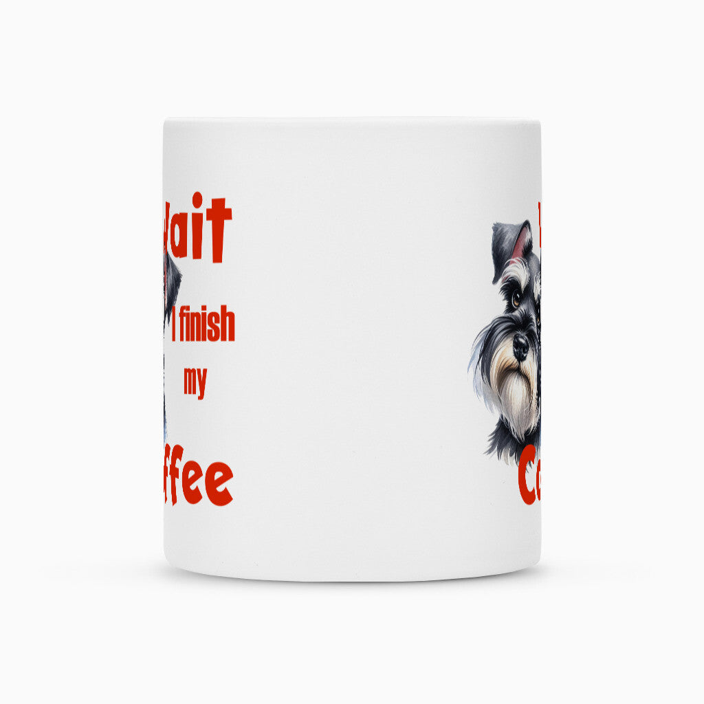 Tasse "Zwergschnauzer - Wait..." – hunde-shirt.de