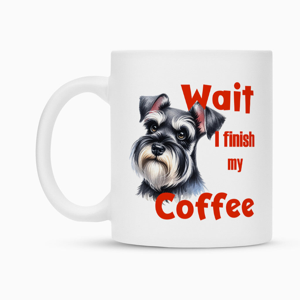 Tasse "Zwergschnauzer - Wait..." – hunde-shirt.de