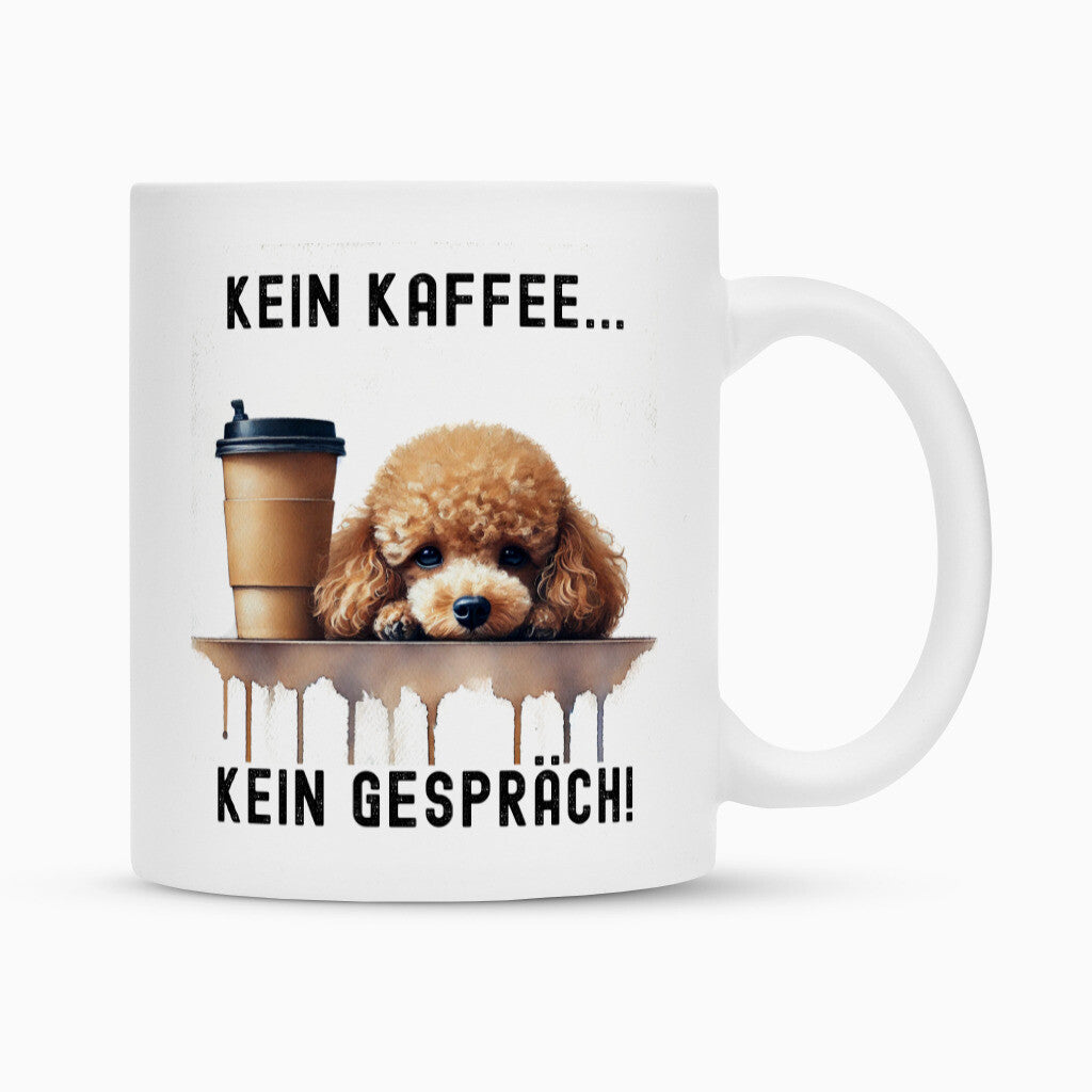 Tasse "Zwergpudel - Kein Kaffee..." Weiß – hunde-shirt.de